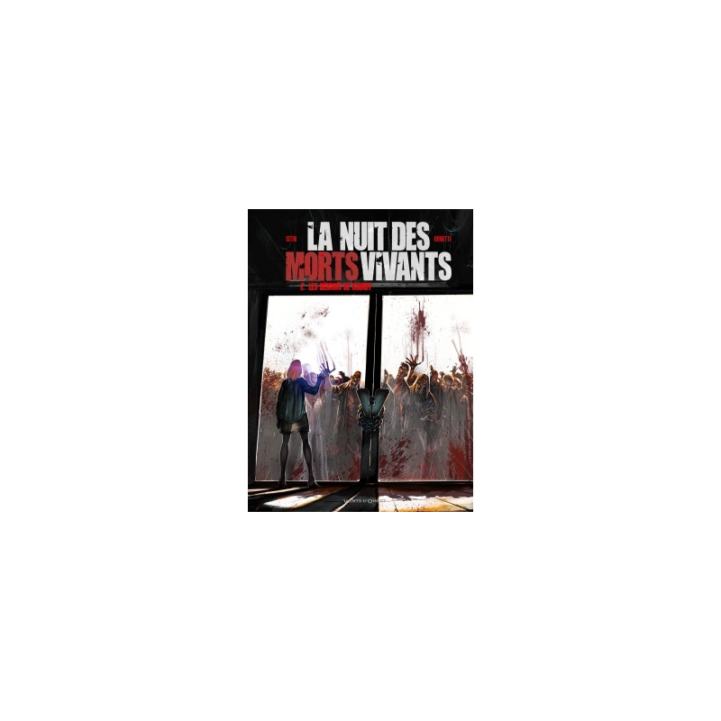 La Nuit des morts-vivants - Tome 02