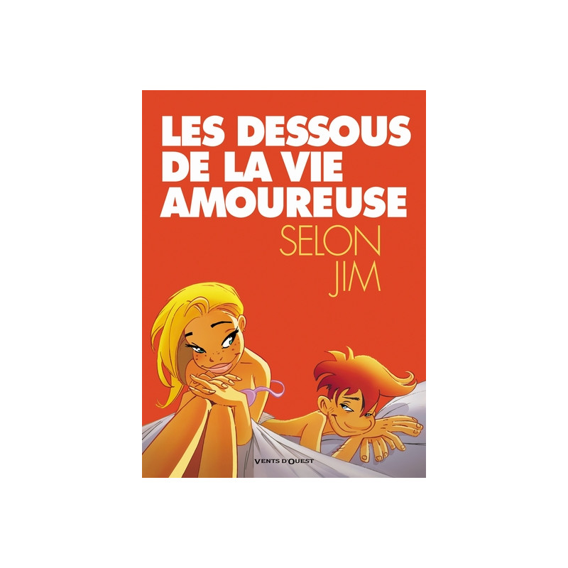 Les Dessous de la vie amoureuse