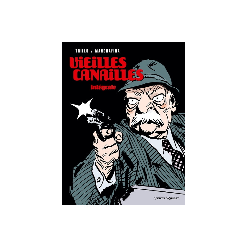 Vieilles canailles - Intégrale