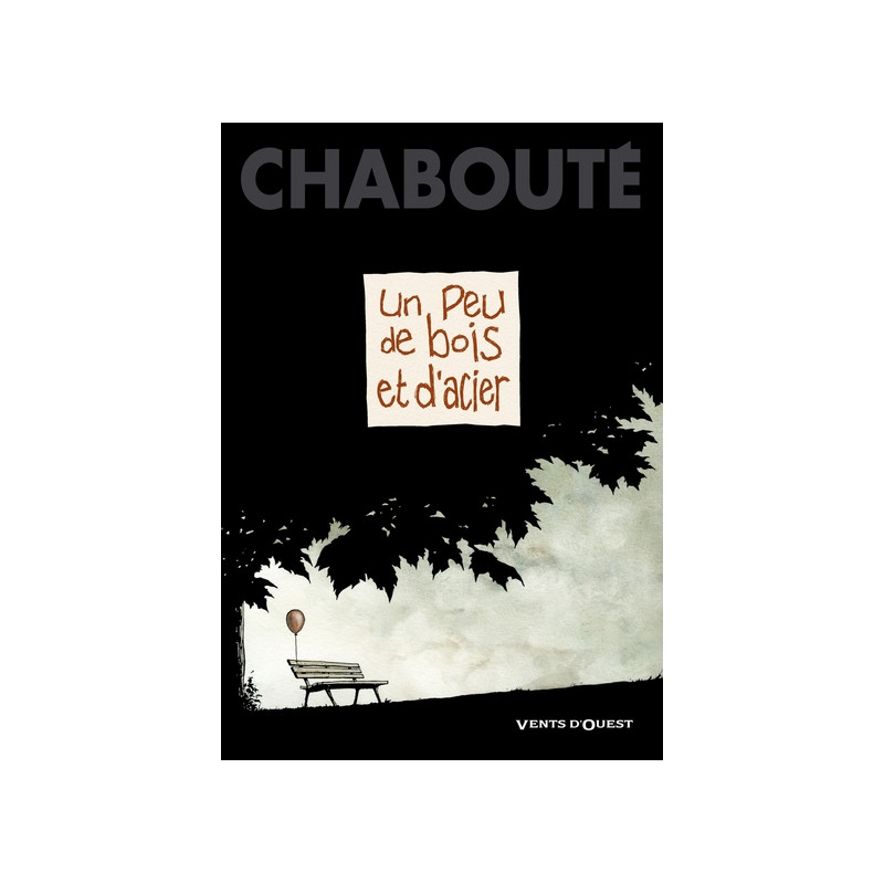Un peu de bois et d'acier