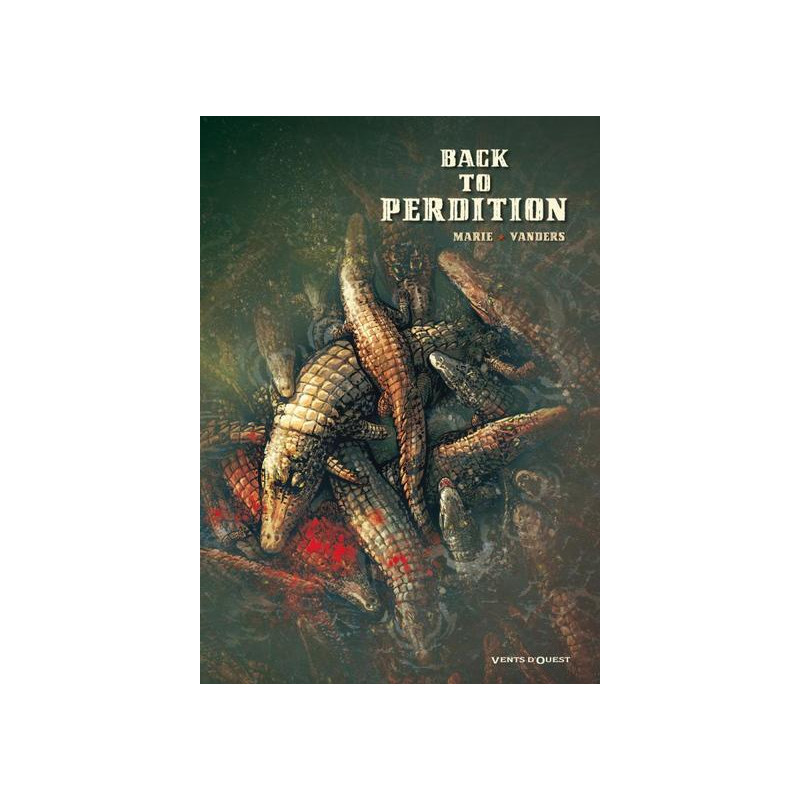 Back to Perdition - Tome 01