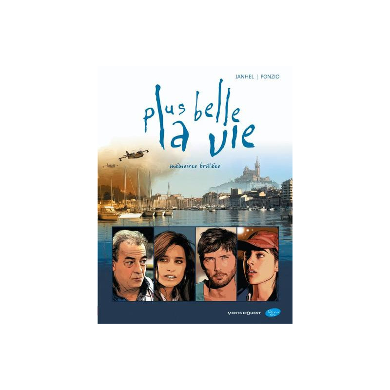 Plus belle la vie - Tome 01