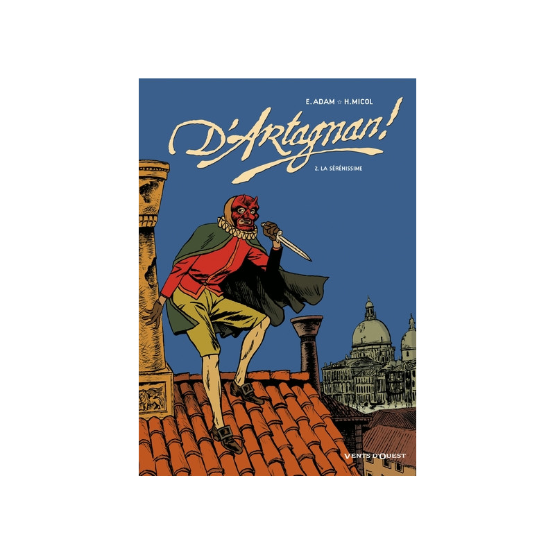 D'Artagnan ! - Tome 02