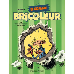 B comme Bricoleur - Tome 02
