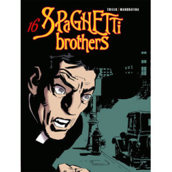 Spaghetti Brothers - Tome 16