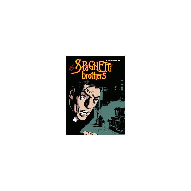 Spaghetti Brothers - Tome 16