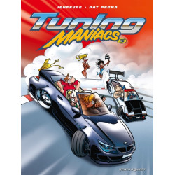 Tuning Maniacs - Tome 03