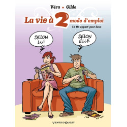 La Vie à 2, mode d'emploi -...