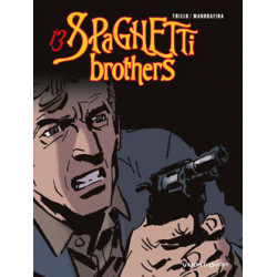 Spaghetti Brothers - Tome 13