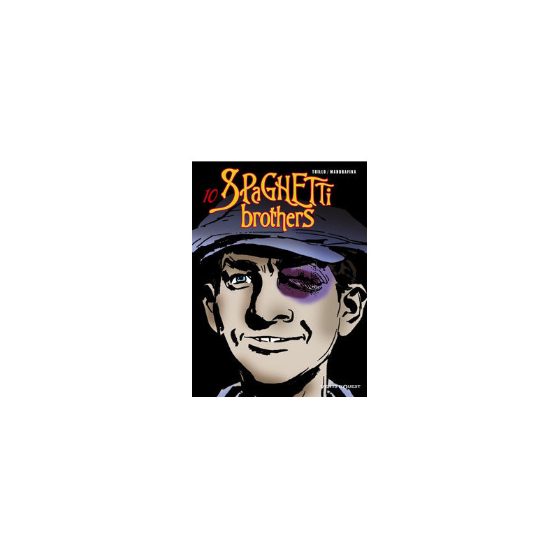 Spaghetti Brothers - Tome 10
