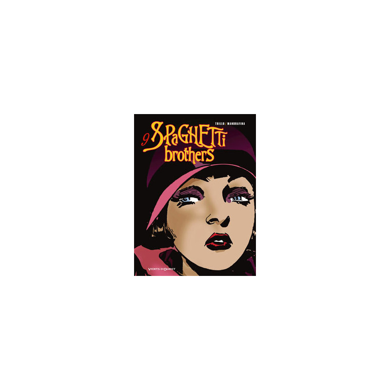 Spaghetti Brothers - Tome 09