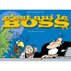 C'est qui le boss ? - Tome 02