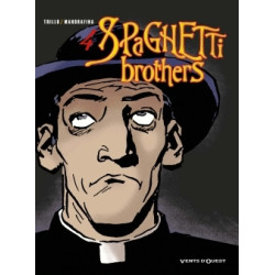 Spaghetti Brothers - Tome 04
