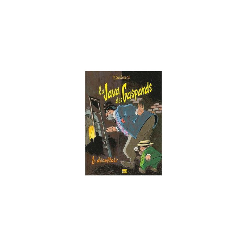 La Java des gaspards - Tome 02