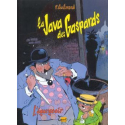 La Java des gaspards - Tome 01