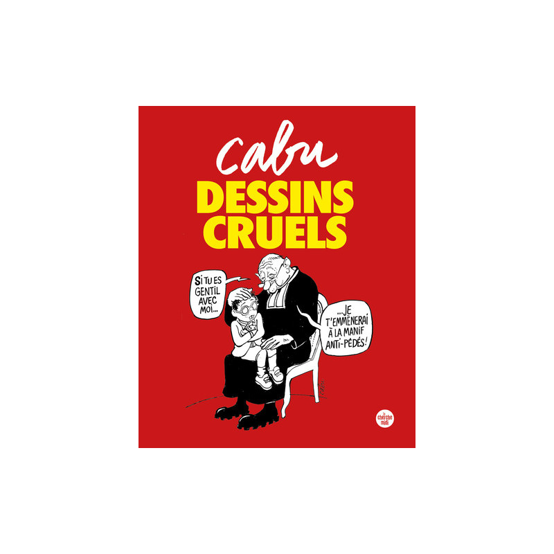 Dessins cruels
