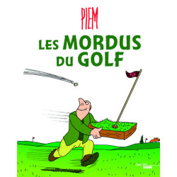 Les mordus du golf