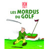 Les mordus du golf