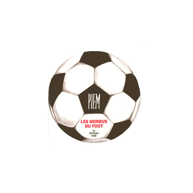 Les mordus du foot -Nouvelle édition-