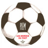 Les mordus du foot -Nouvelle édition-