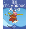 Les mordus du ski (Nouvelle édition)