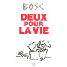 Deux pour la vie