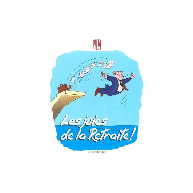 Les joies de la retraite (N.ed)