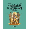 Les aventuriers de l'Intermonde, Tome 04