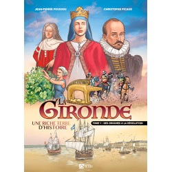 La Gironde tome 1 Des...