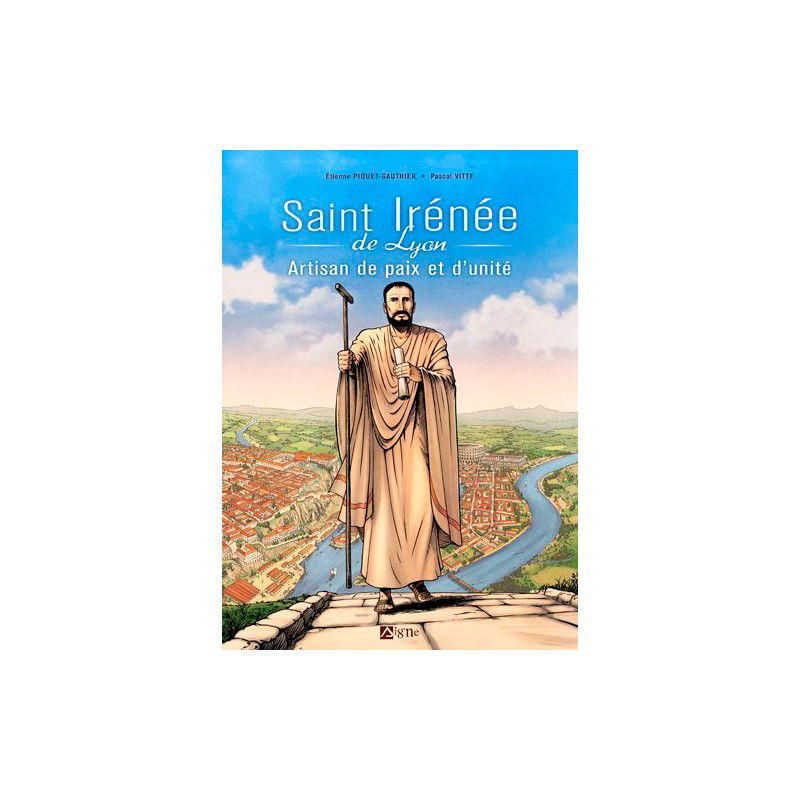 St Irénée Artisan De Paix Et D'Unité