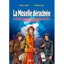 La Moselle déracinée