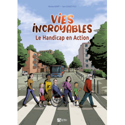 Vies incroyables, le...