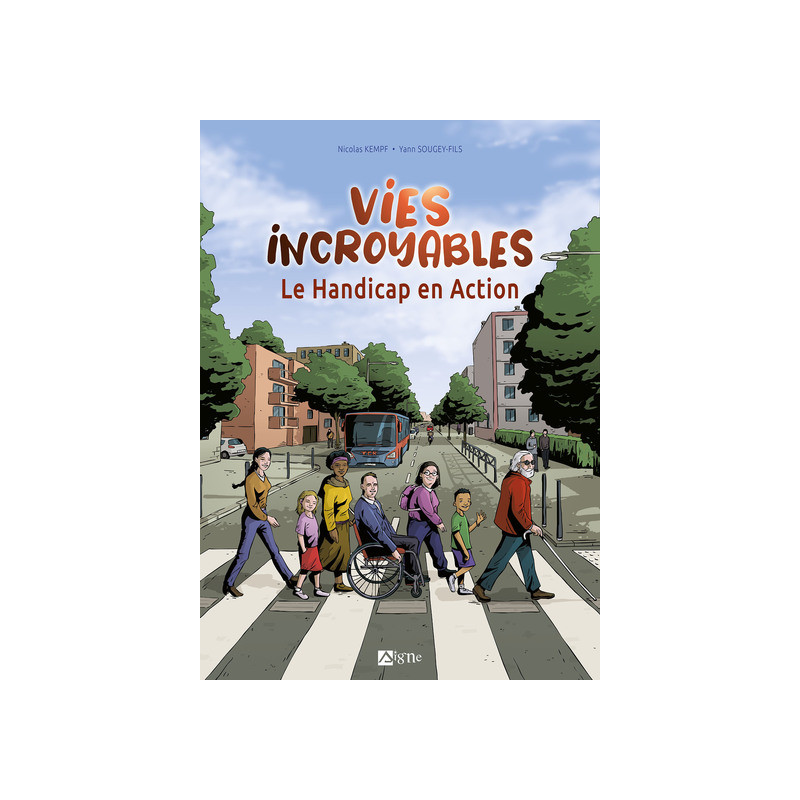 Vies incroyables, le handicap en action - BD