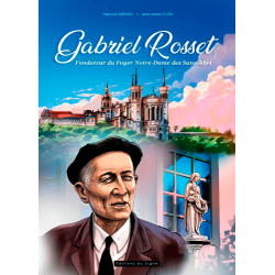 Gabriel Rosset, Fondateur...