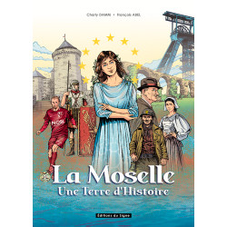 La Moselle, Une Terre...
