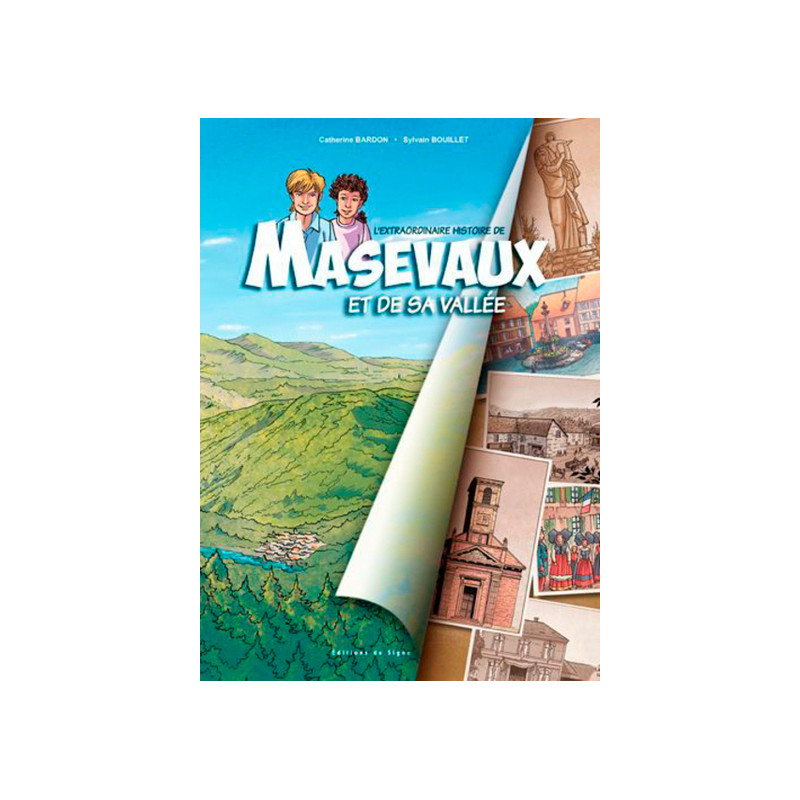 L'EXTRAORDINAIRE HISTOIRE DE MASEVAUX ET DE SA VALLEE - BD