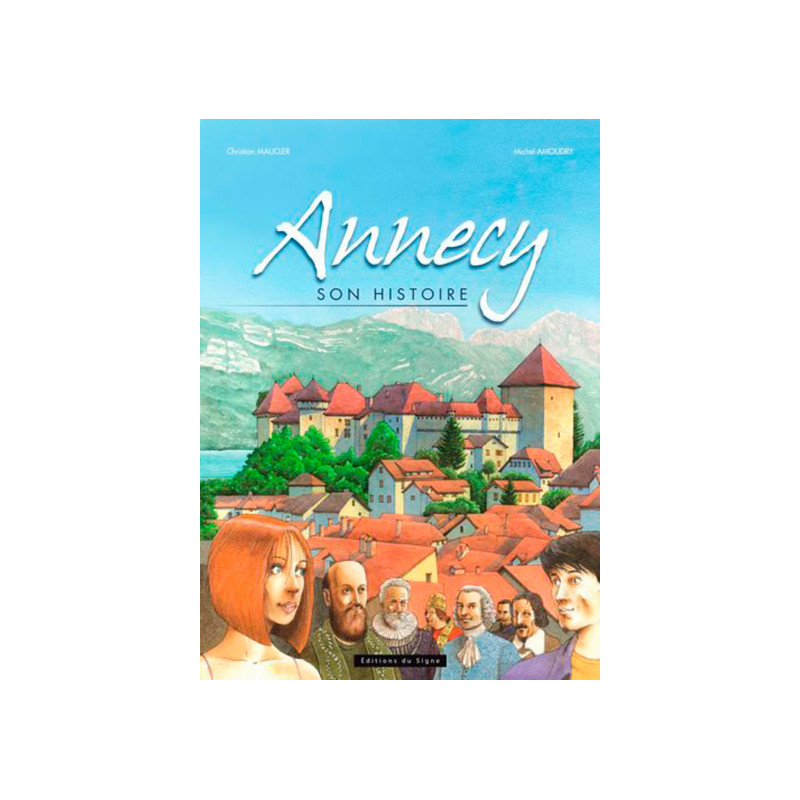 ANNECY, SON HISTOIRE EN BD