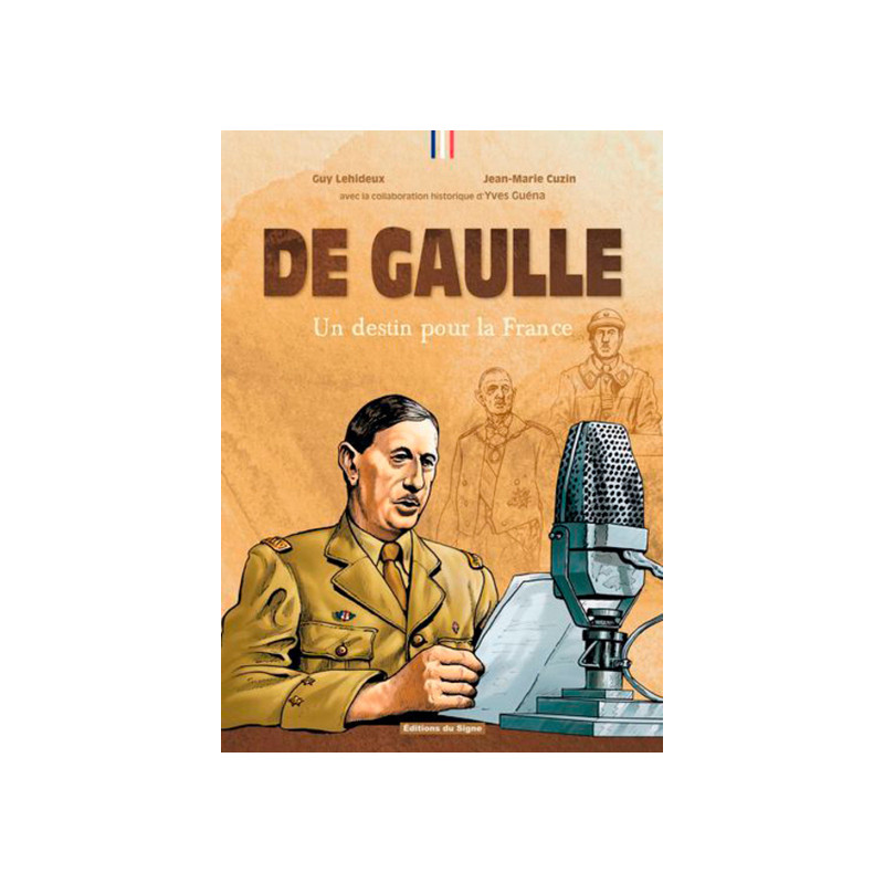DE GAULLE UN DESTIN POUR LA FRANCE - BD