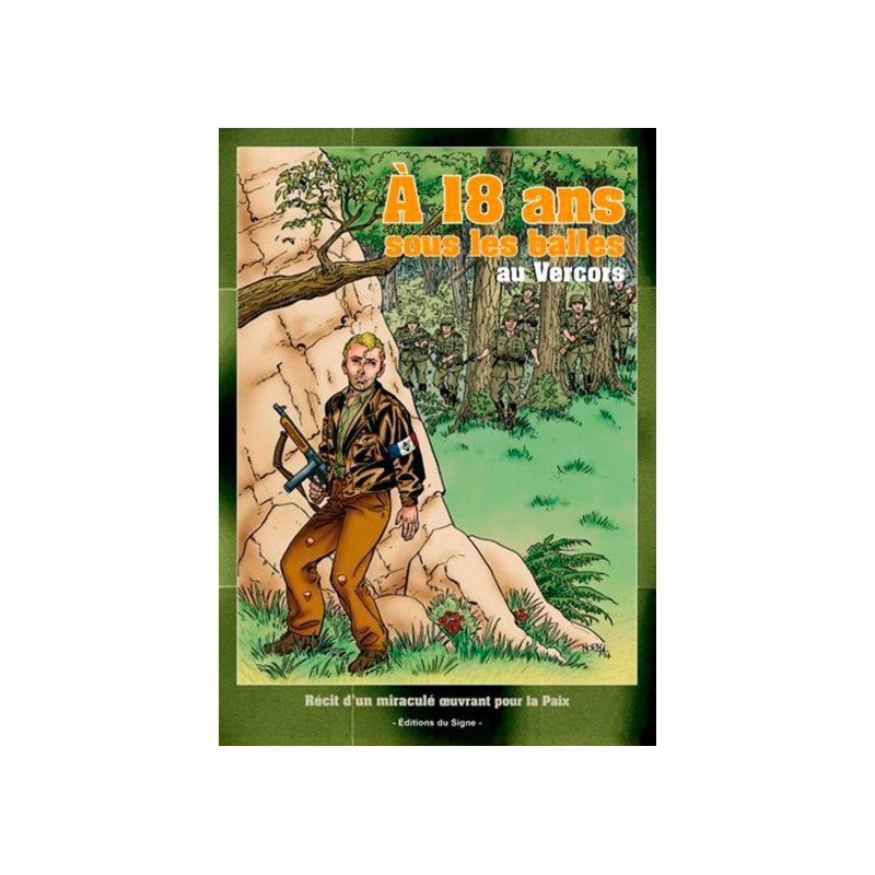 A 18 ANS SOUS LES BALLES - BD