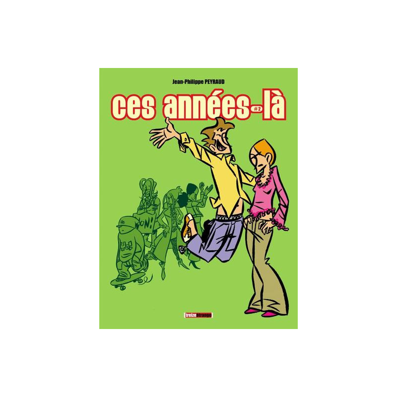 Ces années-là - Tome 02