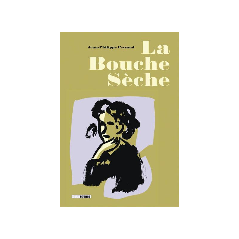 La bouche sèche