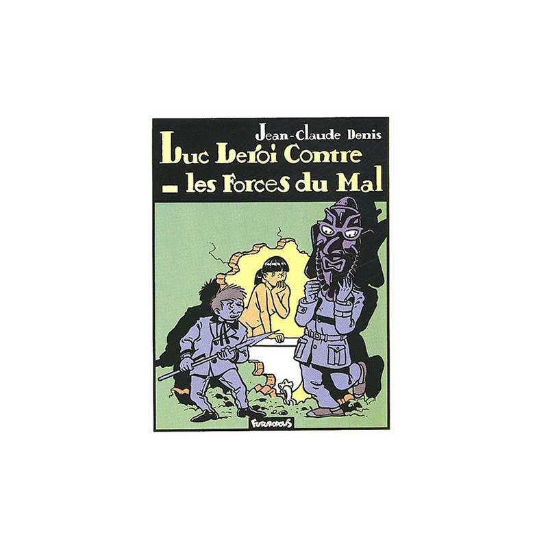Luc Leroi contre les Forces du Mal