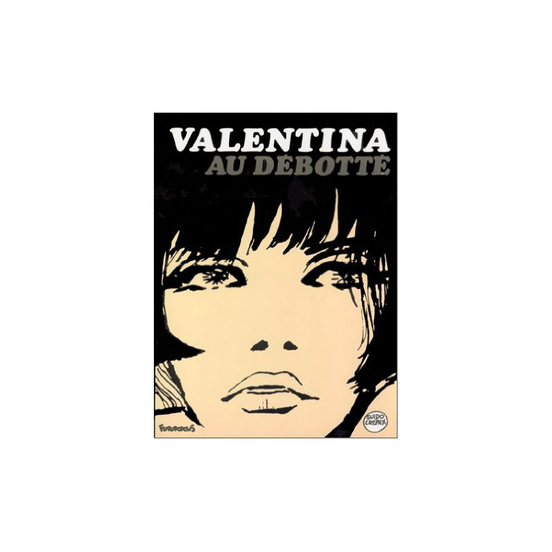 Valentina au débotté