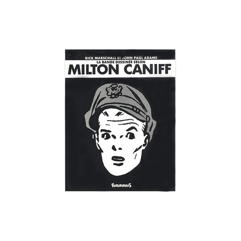La Bande dessinée selon Milton Caniff