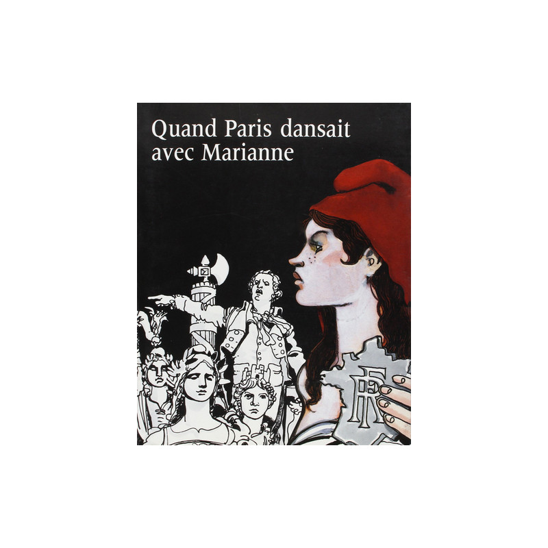 Quand Paris dansait avec Marianne