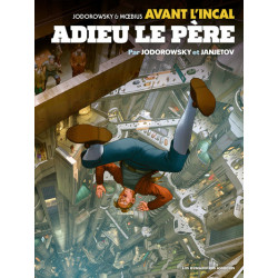 Avant l'Incal T1 : Adieu le...