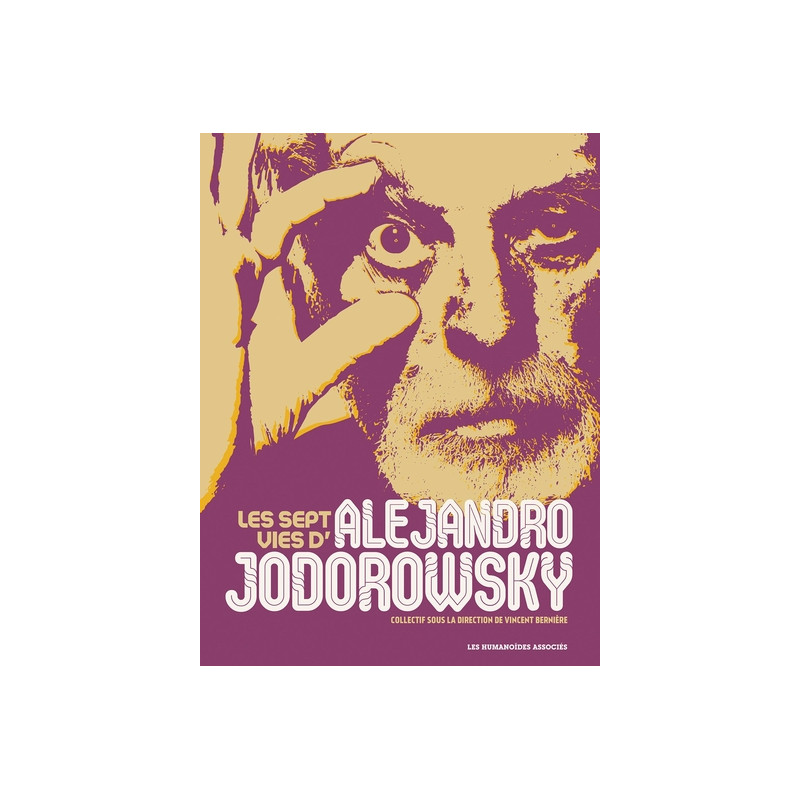 Les Sept Vies d'Alejandro Jodorowsky