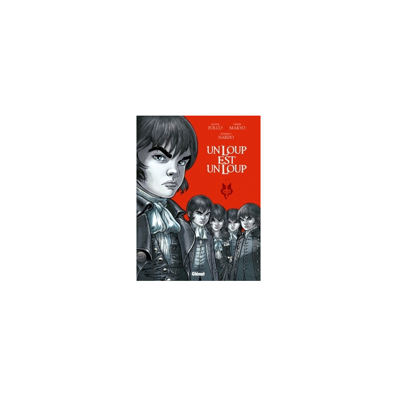 Un loup est un loup - Tome 01