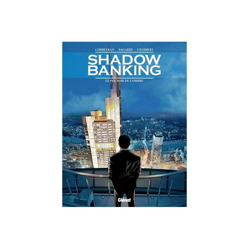 Shadow Banking - Tome 01