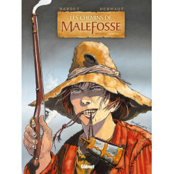 Les Chemins de Malefosse -...